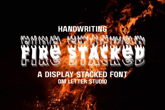 Handwriting Fire Stacked: A Bold Font for Impactful Campaigns
