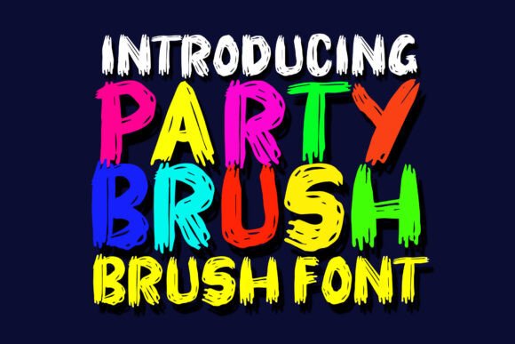 Party Brush: A Font for Bold Campaigns